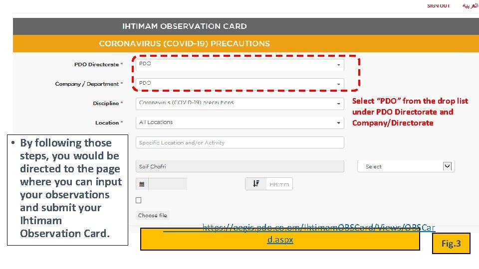 Select “PDO” from the drop list under PDO Directorate and Company/Directorate • By following
