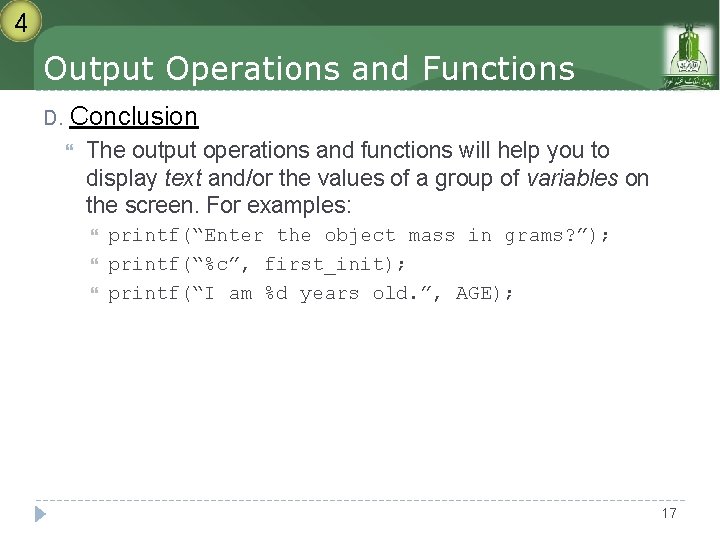 4 Output Operations and Functions D. Conclusion The output operations and functions will help 4 Output Operations and Functions D. Conclusion The output operations and functions will help