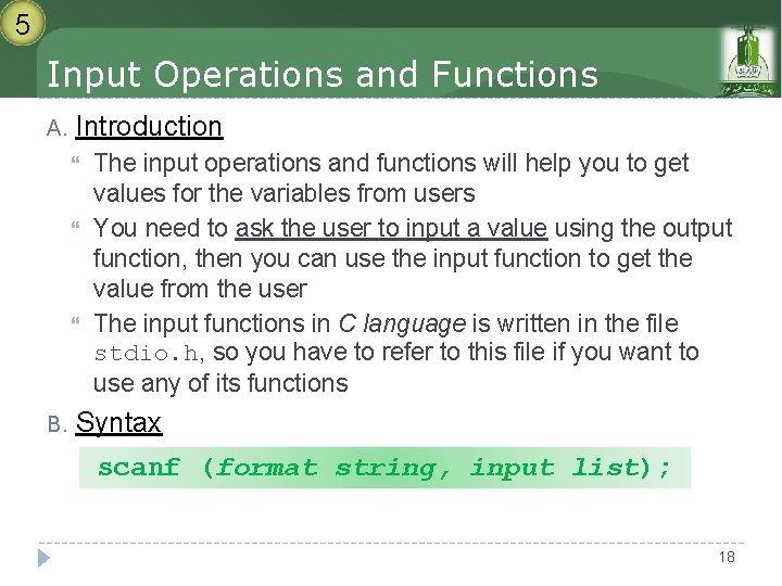 5 Input Operations and Functions A. Introduction B. The input operations and functions will 5 Input Operations and Functions A. Introduction B. The input operations and functions will
