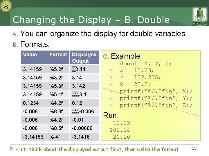 8 Changing the Display – B. Double You can organize the display for double 8 Changing the Display – B. Double You can organize the display for double
