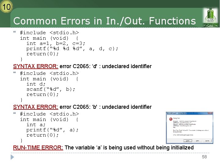 10 Common Errors in In. /Out. Functions #include <stdio. h> int main (void) { 10 Common Errors in In. /Out. Functions #include <stdio. h> int main (void) {