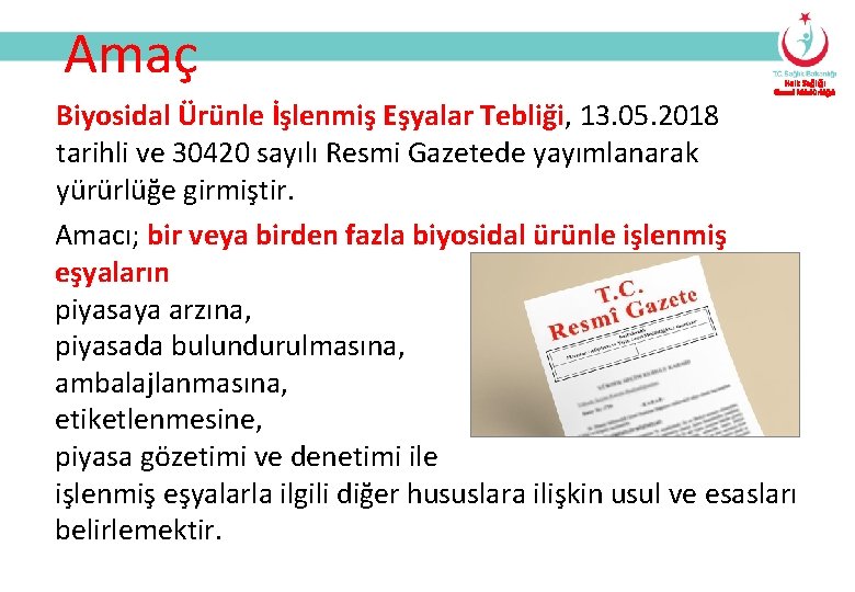 Amaç Halk Sağlığı Genel Müdürlüğü Biyosidal Ürünle İşlenmiş Eşyalar Tebliği, 13. 05. 2018 tarihli