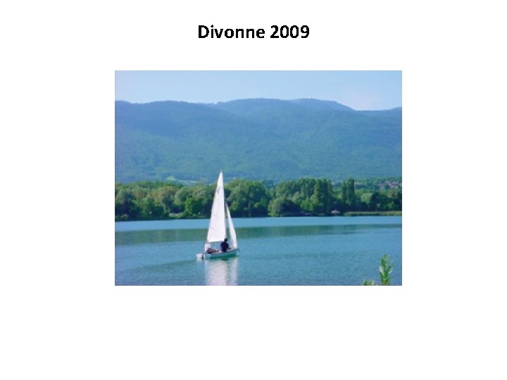Divonne 2009 