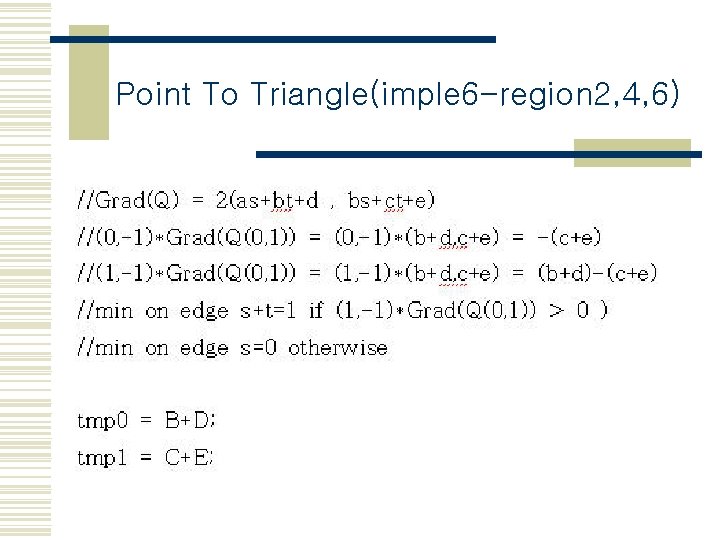 Point To Triangle(imple 6 -region 2, 4, 6) 