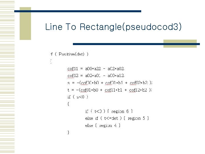 Line To Rectangle(pseudocod 3) 