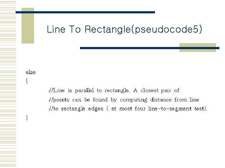 Line To Rectangle(pseudocode 5) 