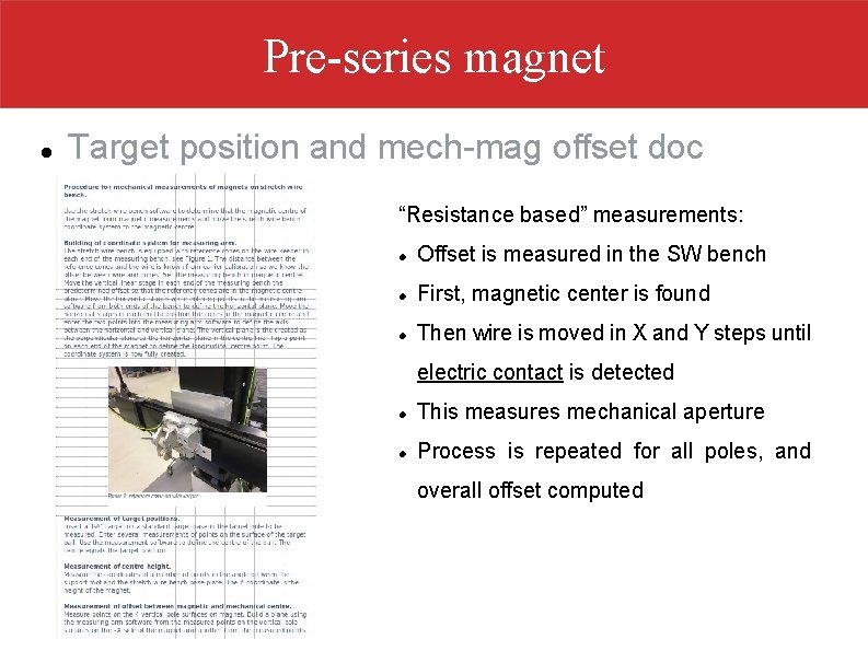 Pre-series magnet Target position and mech-mag offset doc “Resistance based” measurements: Offset is measured