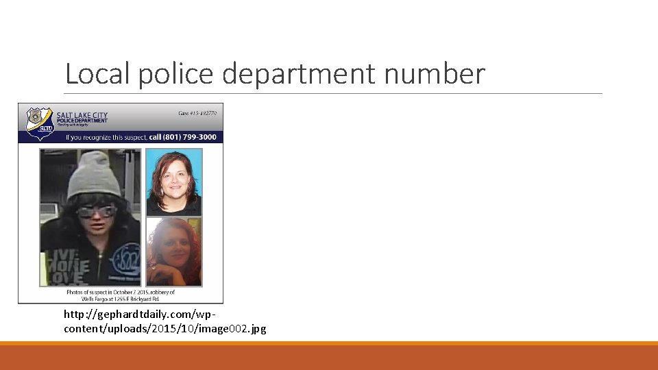 Local police department number http: //gephardtdaily. com/wpcontent/uploads/2015/10/image 002. jpg 