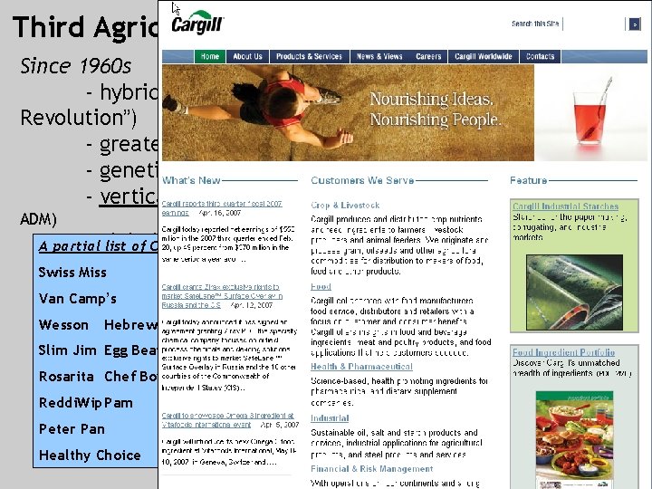 Third Agricultural Revolution Since 1960 s - hybridized grains for better yields (“Green Revolution”)