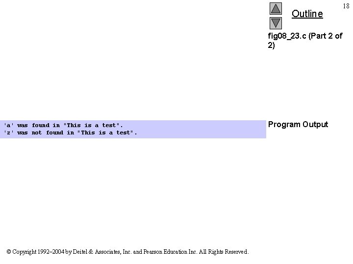 Outline fig 08_23. c (Part 2 of 2) 'a' was found in "This is