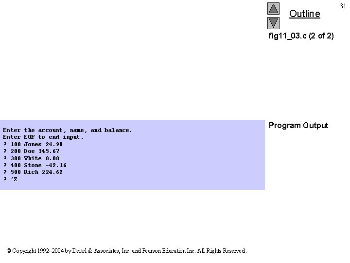 Outline fig 11_03. c (2 of 2) Enter ? 100 ? 200 ? 300