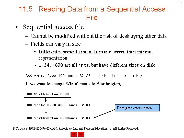 11. 5 Reading Data from a Sequential Access File • Sequential access file –