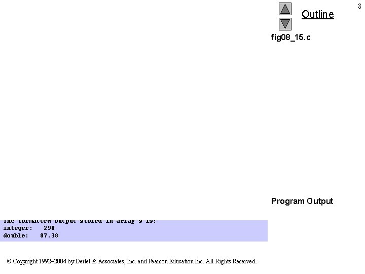 Outline fig 08_15. c Enter an integer and a double: 298 87. 375 The
