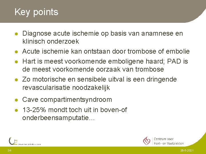 Key points l l l 34 Diagnose acute ischemie op basis van anamnese en