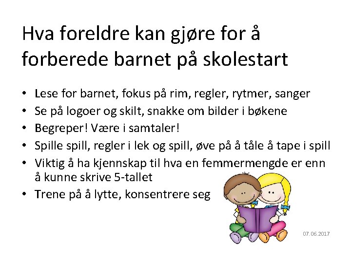 Oslo kommune Utdanningsetaten Hva foreldre kan gjøre for å forberede barnet på skolestart Lese