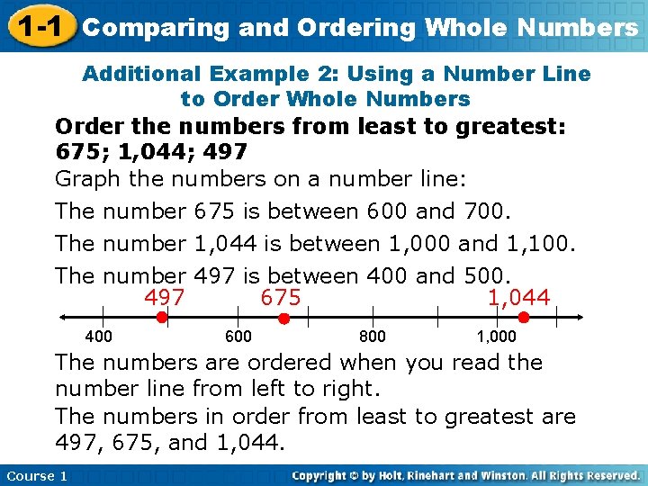 1 -1 Comparing and Ordering Whole Numbers Additional Example 2: Using a Number Line