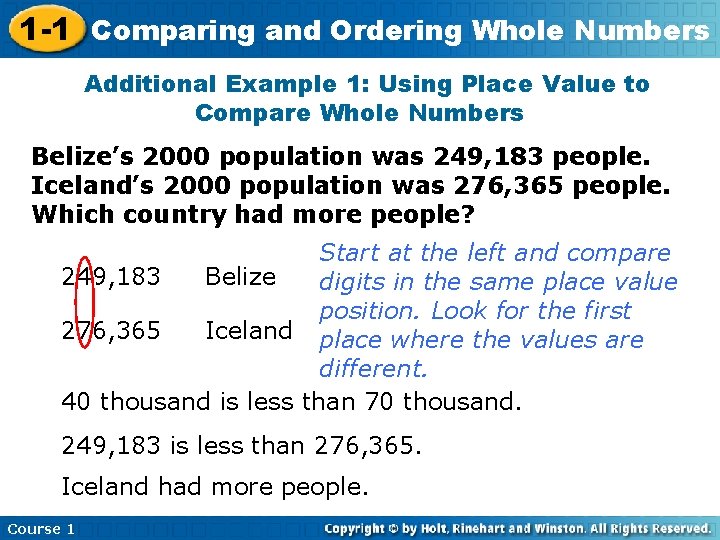 1 -1 Comparing and Ordering Whole Numbers Additional Example 1: Using Place Value to