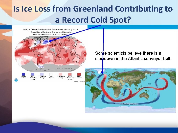 Is Ice Loss from Greenland Contributing to a Record Cold Spot? Some scientists believe