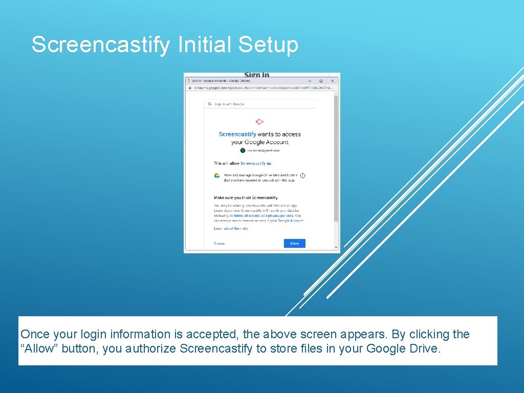 Screencastify Initial Setup Once your login information is accepted, the above screen appears. By