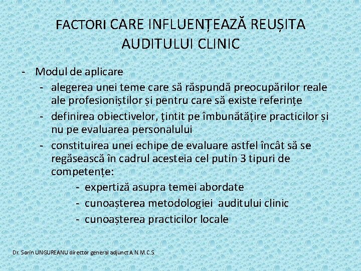 FACTORI CARE INFLUENȚEAZĂ REUȘITA AUDITULUI CLINIC - Modul de aplicare - alegerea unei teme