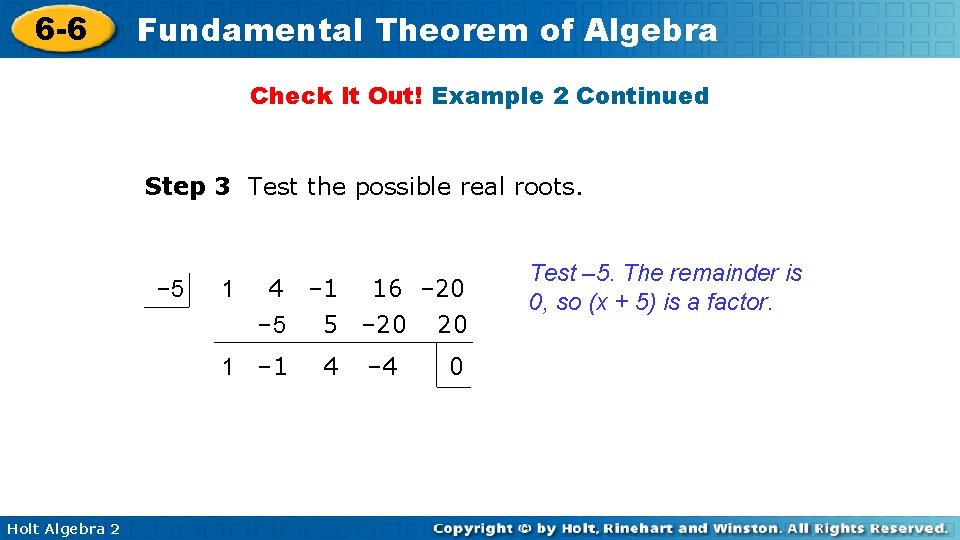 6 -6 Fundamental Theorem of Algebra Check It Out! Example 2 Continued Step 3