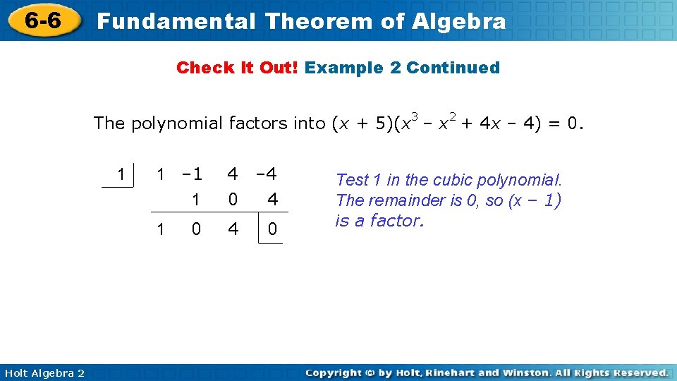6 -6 Fundamental Theorem of Algebra Check It Out! Example 2 Continued The polynomial