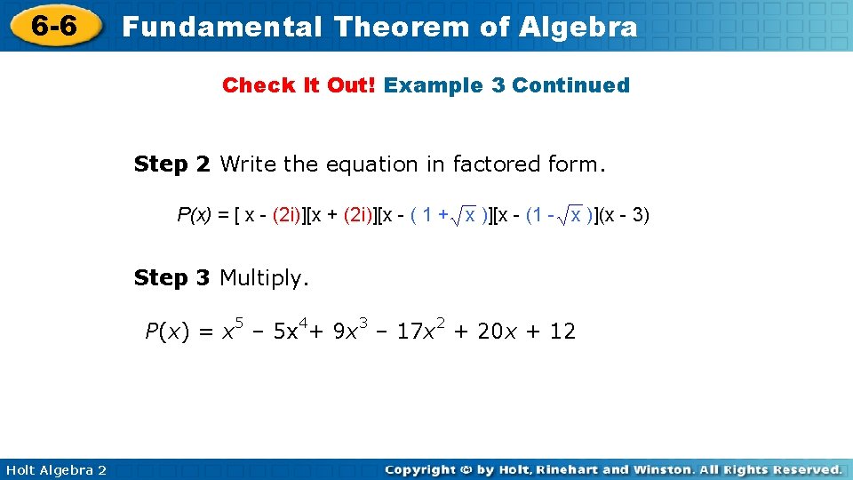 6 -6 Fundamental Theorem of Algebra Check It Out! Example 3 Continued Step 2