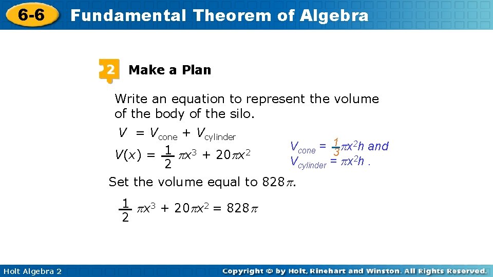 6 -6 Fundamental Theorem of Algebra 2 Make a Plan Write an equation to