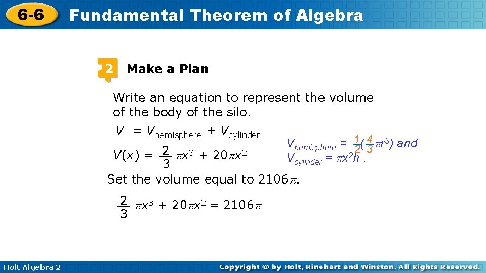 6 -6 Fundamental Theorem of Algebra 2 Make a Plan Write an equation to
