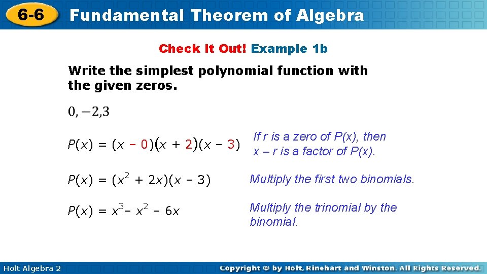 6 -6 Fundamental Theorem of Algebra Check It Out! Example 1 b Write the