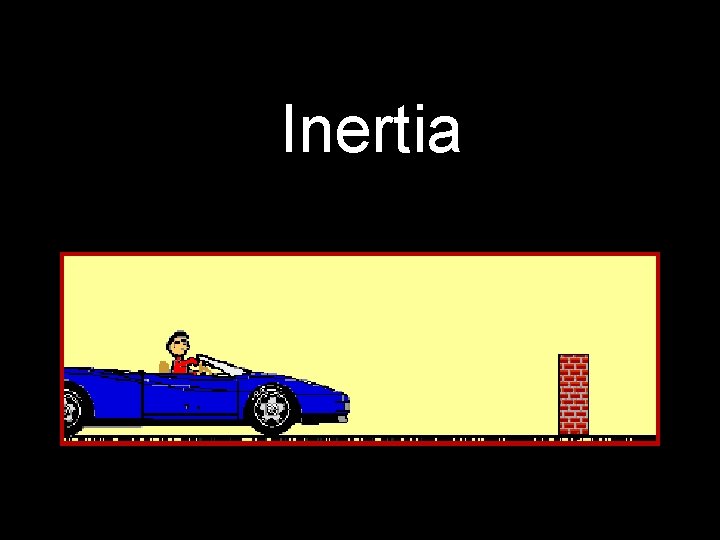 Inertia 