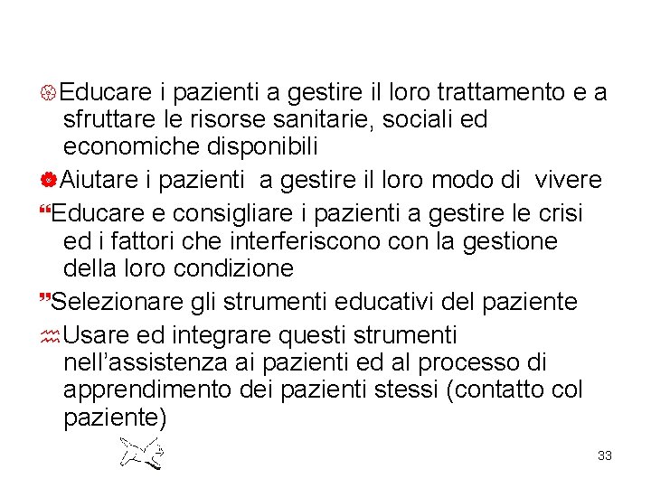  Educare i pazienti a gestire il loro trattamento e a sfruttare le risorse