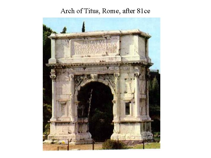 Arch of Titus, Rome, after 81 ce 