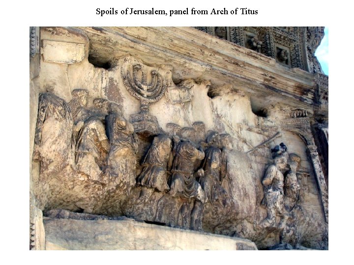 Spoils of Jerusalem, panel from Arch of Titus 