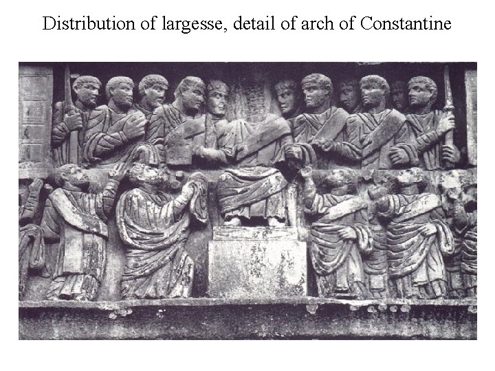 Distribution of largesse, detail of arch of Constantine 