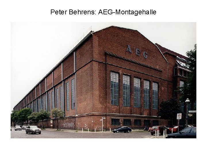 Peter Behrens: AEG-Montagehalle 