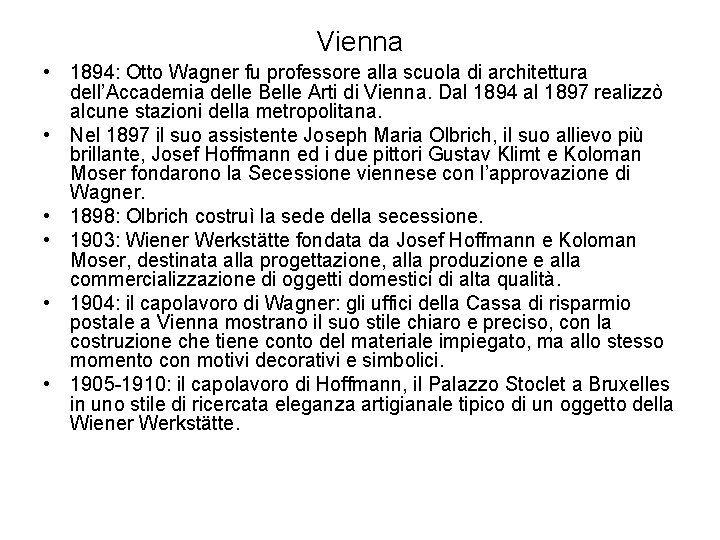 Vienna • 1894: Otto Wagner fu professore alla scuola di architettura dell’Accademia delle Belle