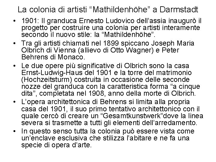 La colonia di artisti “Mathildenhöhe” a Darmstadt • 1901: Il granduca Ernesto Ludovico dell’assia