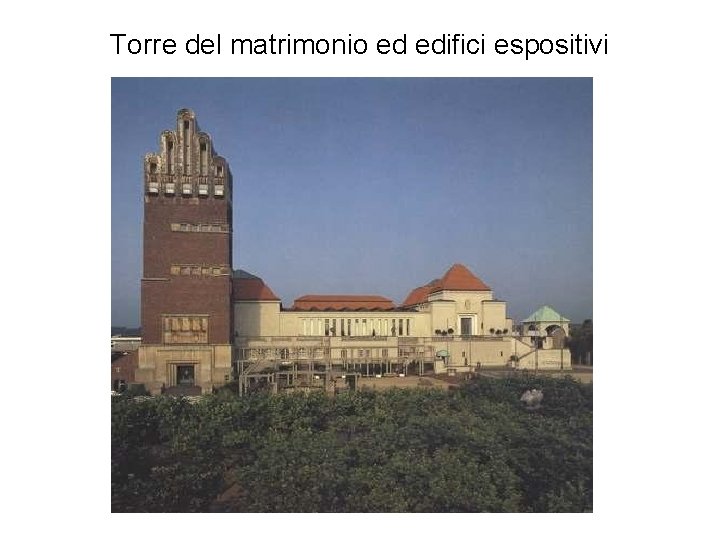 Torre del matrimonio ed edifici espositivi 