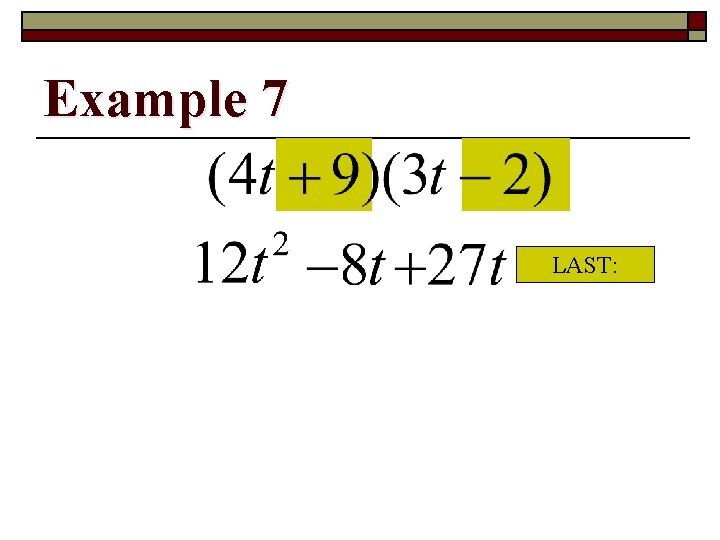 Example 7 LAST: 