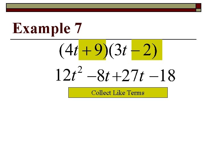 Example 7 Collect Like Terms 