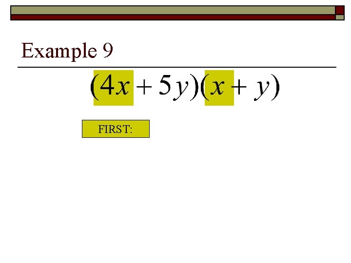 Example 9 FIRST: 