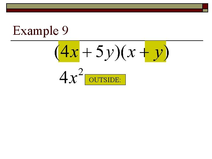 Example 9 OUTSIDE: 