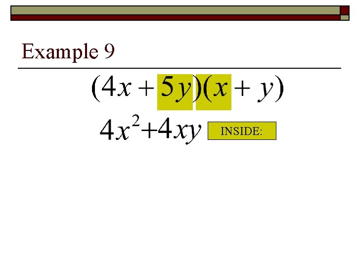 Example 9 INSIDE: 