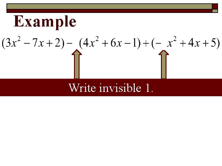 Example Write invisible 1. 