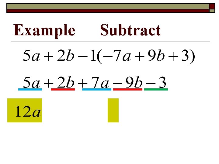 Example Subtract 