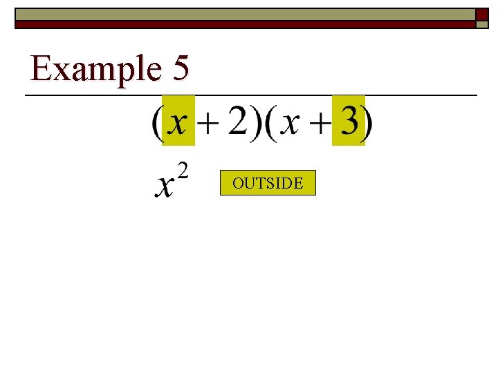 Example 5 OUTSIDE 
