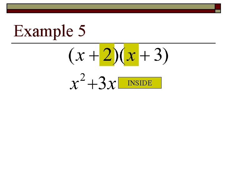 Example 5 INSIDE 