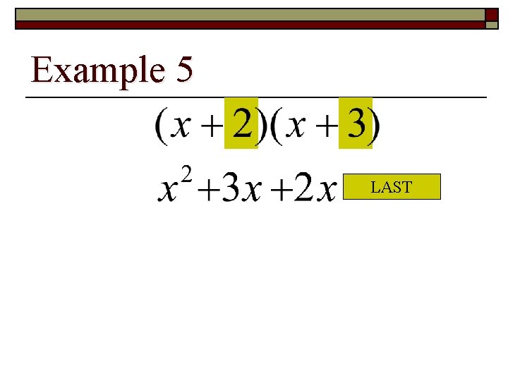Example 5 LAST 