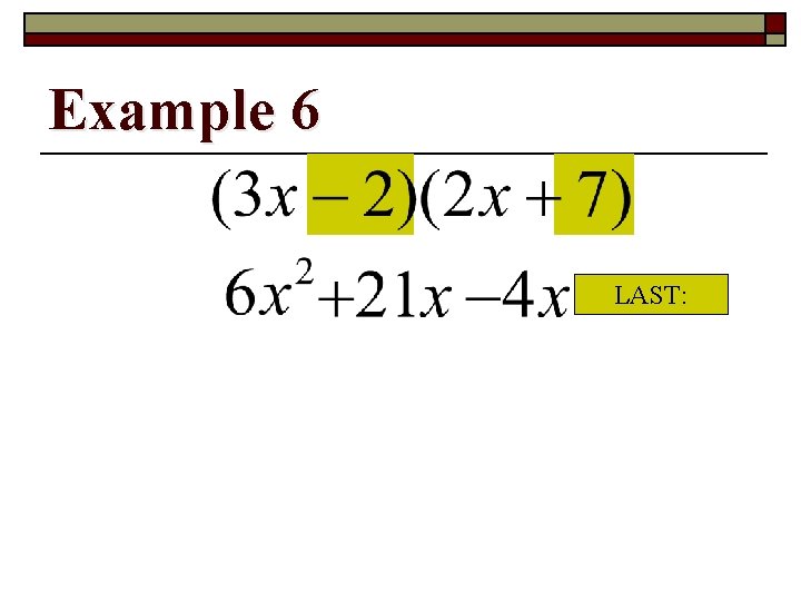 Example 6 LAST: 